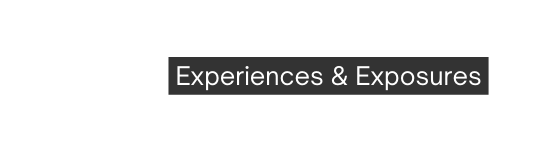 Experiences Exposures